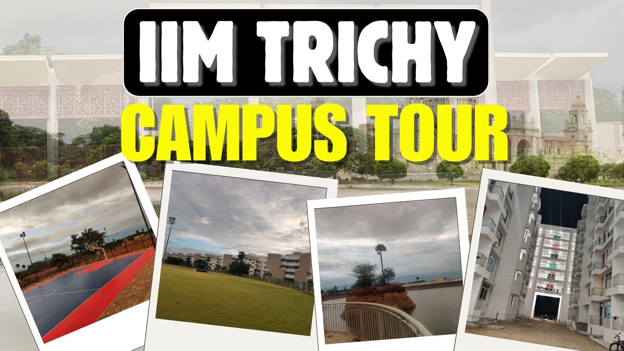 IIM Trichy Campus Tour