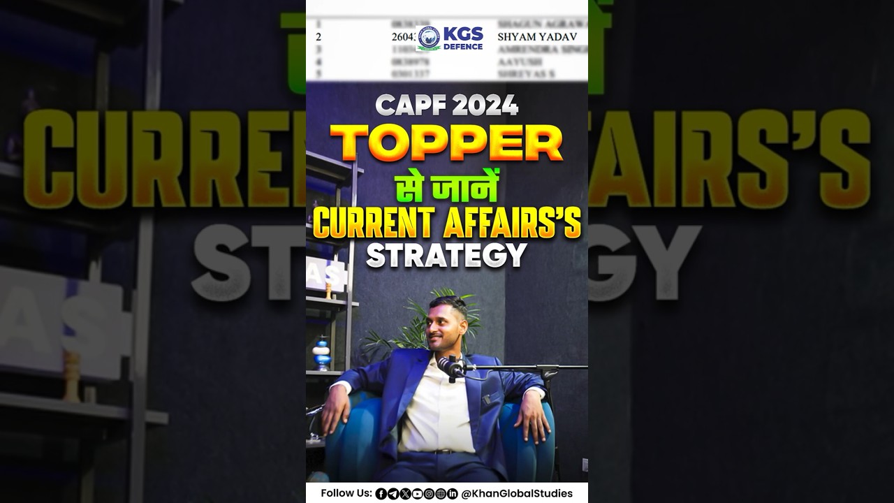 CAPF 2024 Topper Reveals His Current Affairs Strategy! 🔥📚 