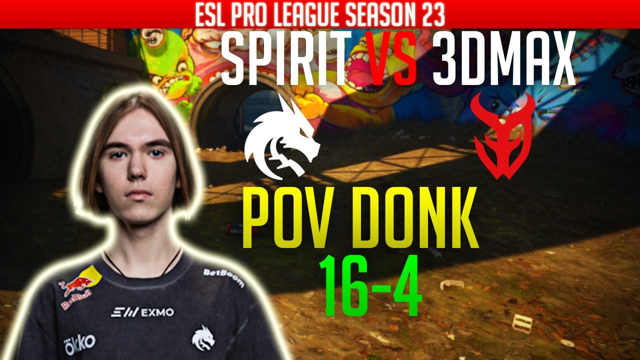 POV: (TR) donk (16-4) / Overpass / SPIRIT vs 3DMAX / ESL Pro League Season 23 / CS2 DEMO