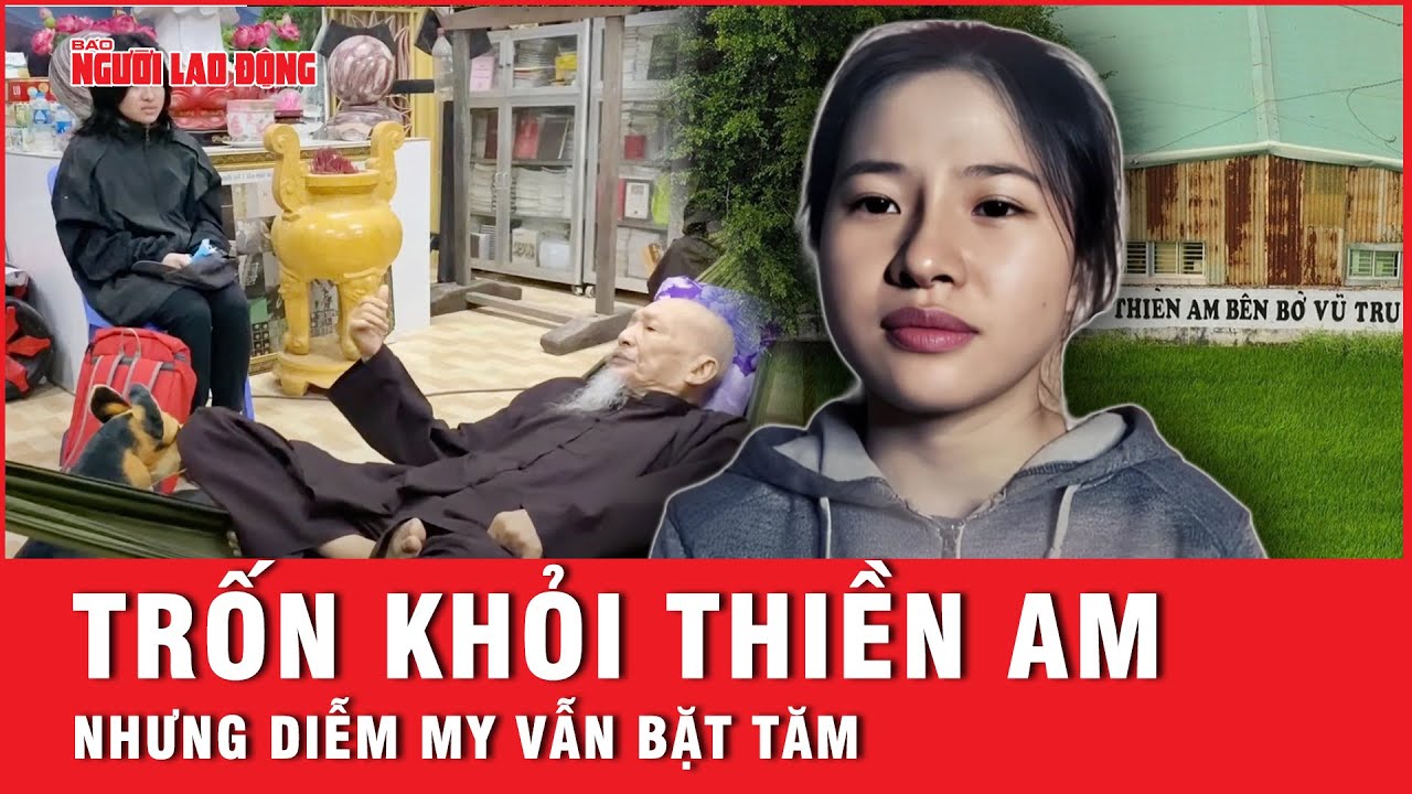 Cuộc đào thoát bất thành của Diễm My khỏi Thiền Am: Uẩn khúc nào khiến cô biến mất lần cuối cùng?