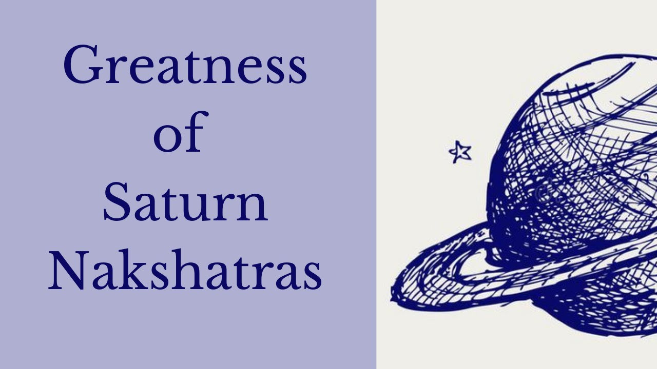 Greatness of Saturn Nakshatras- Carry over