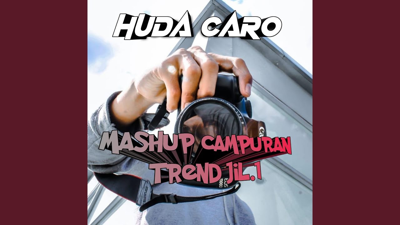 Mashup Campur Trend Jil.1
