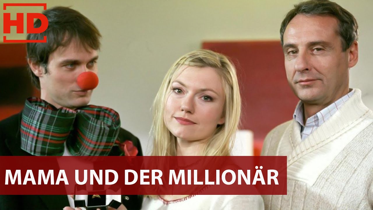 Mama und der Millionär I Deutscher Film 2005 I Johanna-Christine Gehlen, Ralf Bauer, Dietz Werner