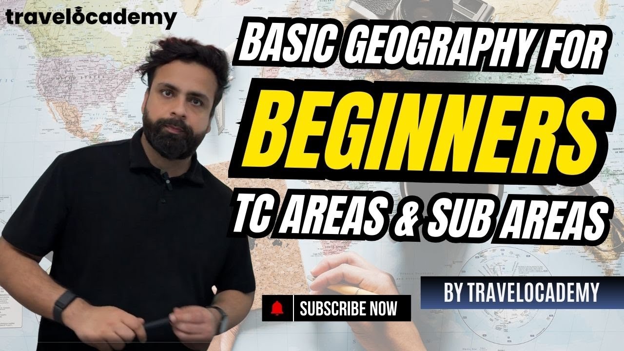 Geo Series Ep-1 | TGeography Basics | TC Areas & Sub-Areas Explained for Beginners | TravelOcademy🌍
