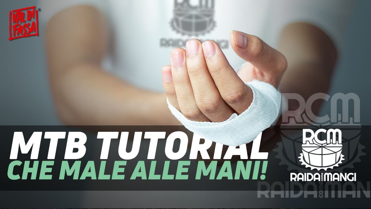 MAI PIÙ MALE ALLE MANI - MTB Tutorial
