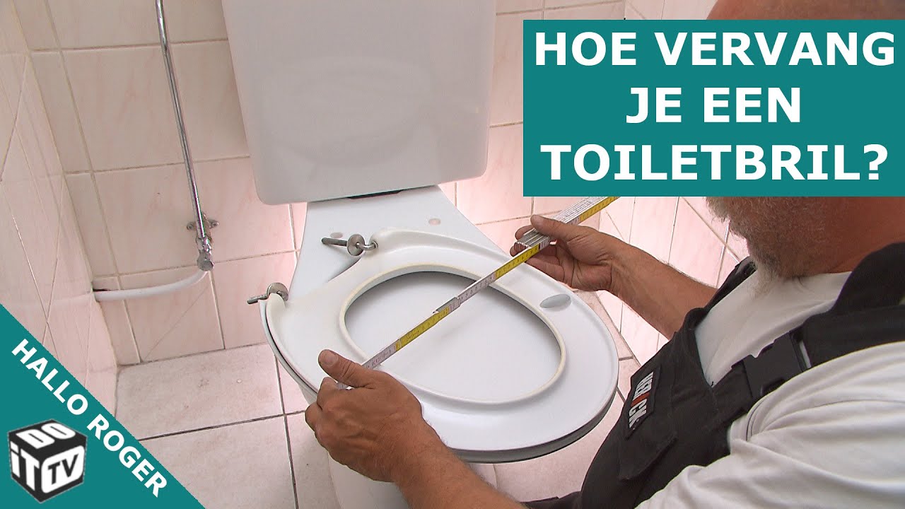 Hoe vervang je een toiletbril? | Hallo Roger