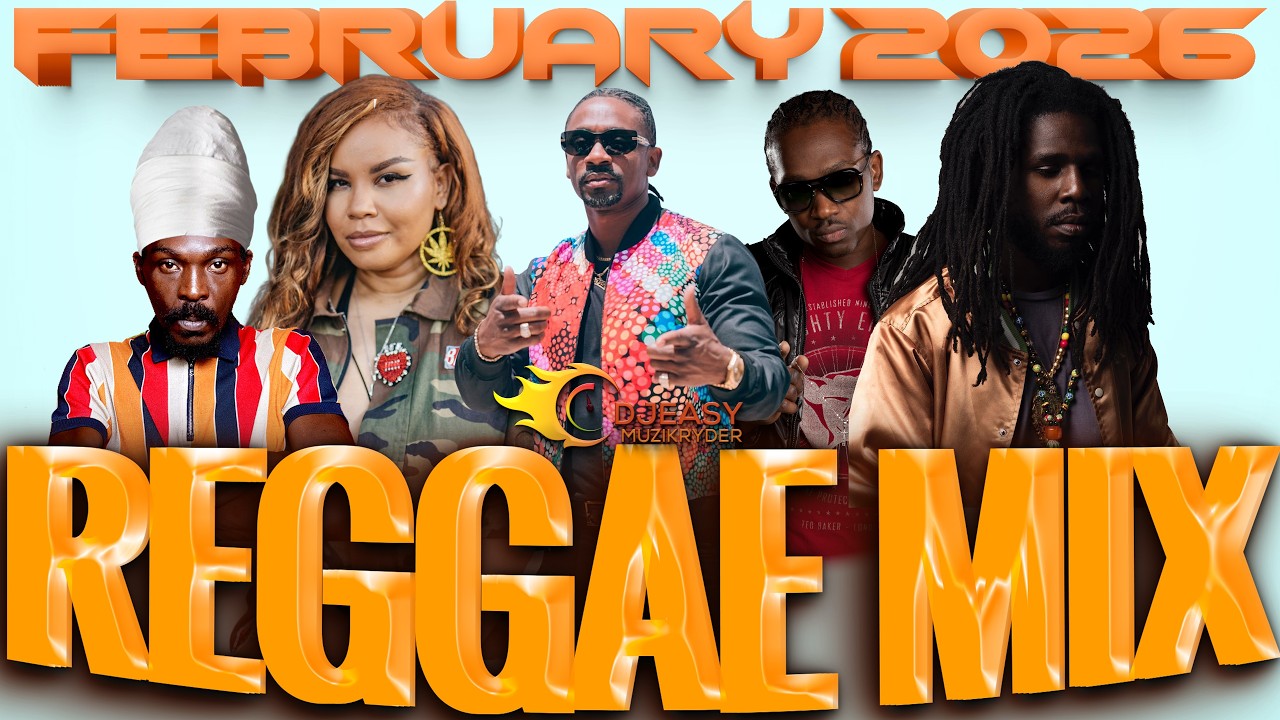 Reggae Mix February 2026 Feat Christopher Martin,Cecile,Busy Signal,Richie Spice,Capleton,Chronixx++