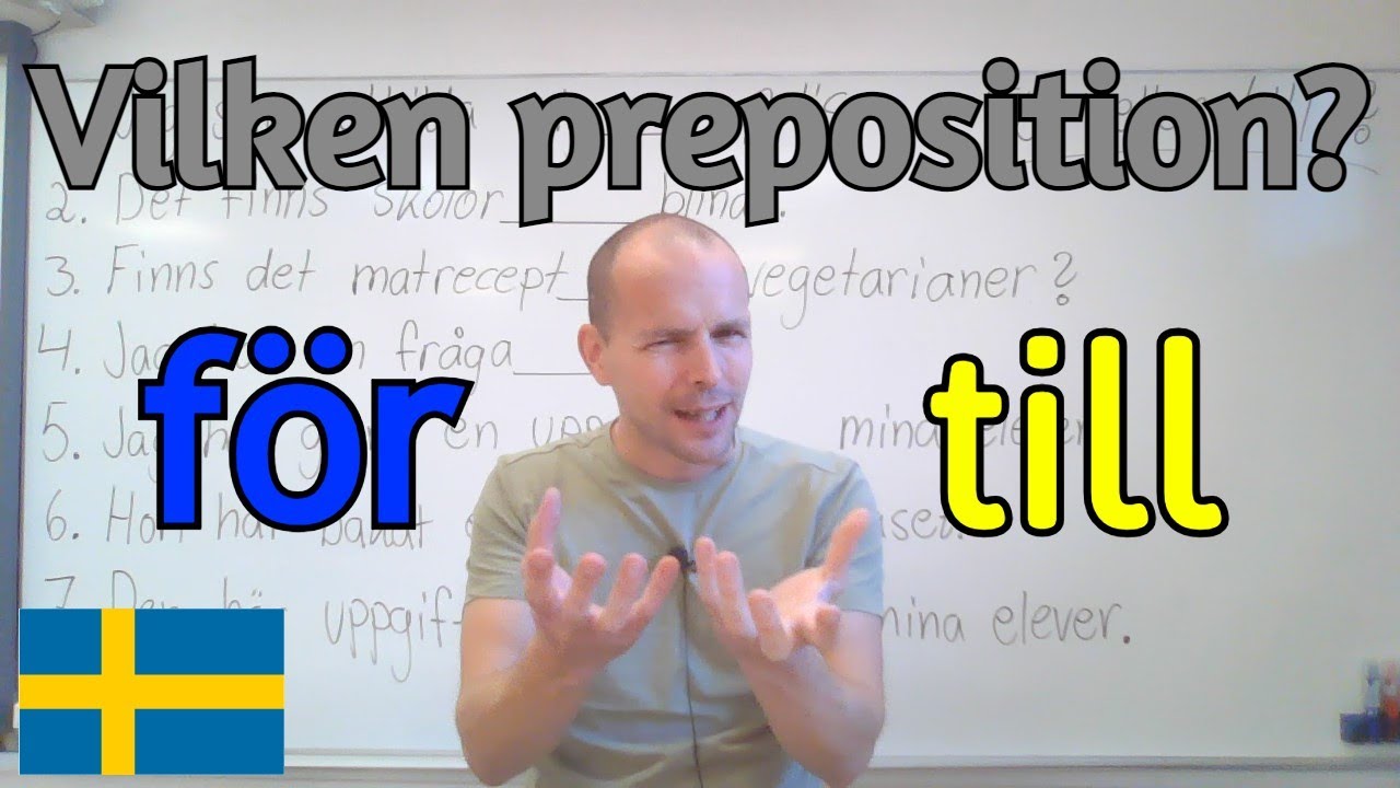 För eller till? Vilken preposition passar? SFI