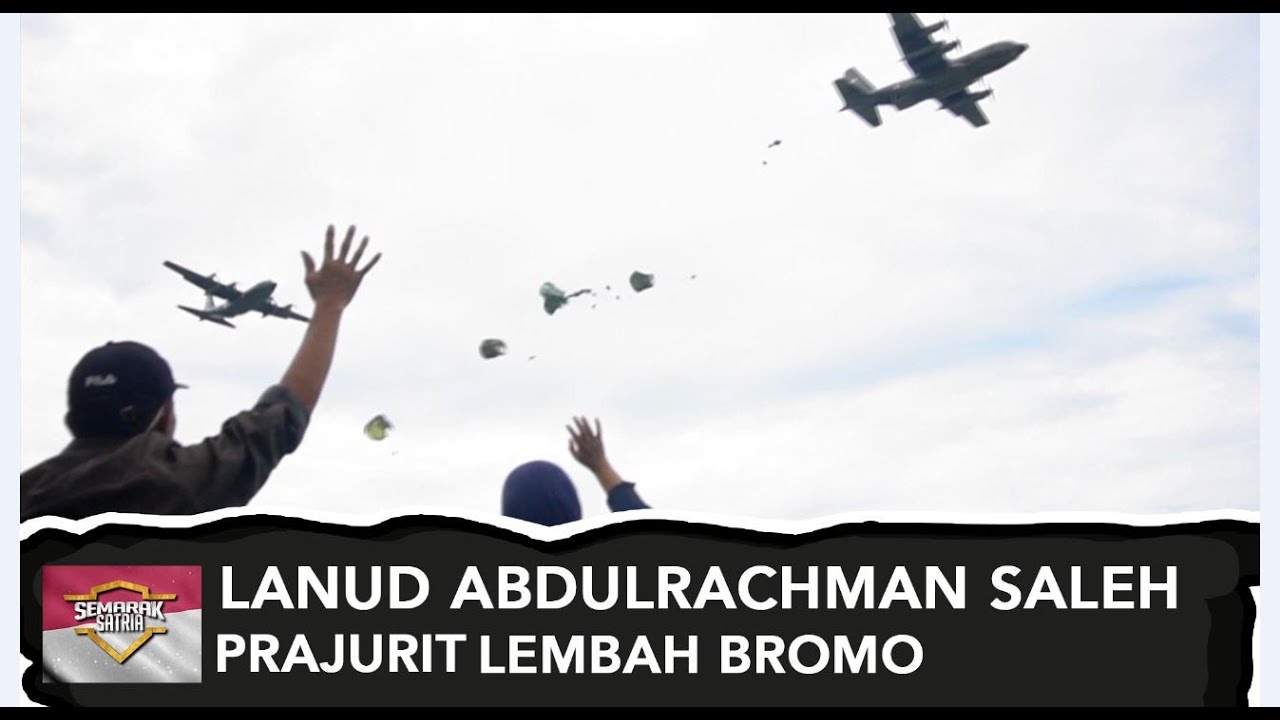 Prajurit Lembah Bromo Lanud Abdulrahchman Saleh (1) - SEMARAK SATRIA