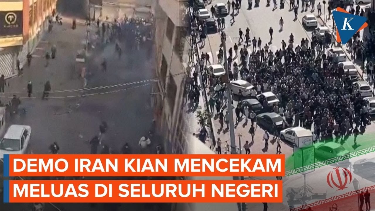 Demo Iran Kian Mencekam di Seluruh Penjuru Negeri