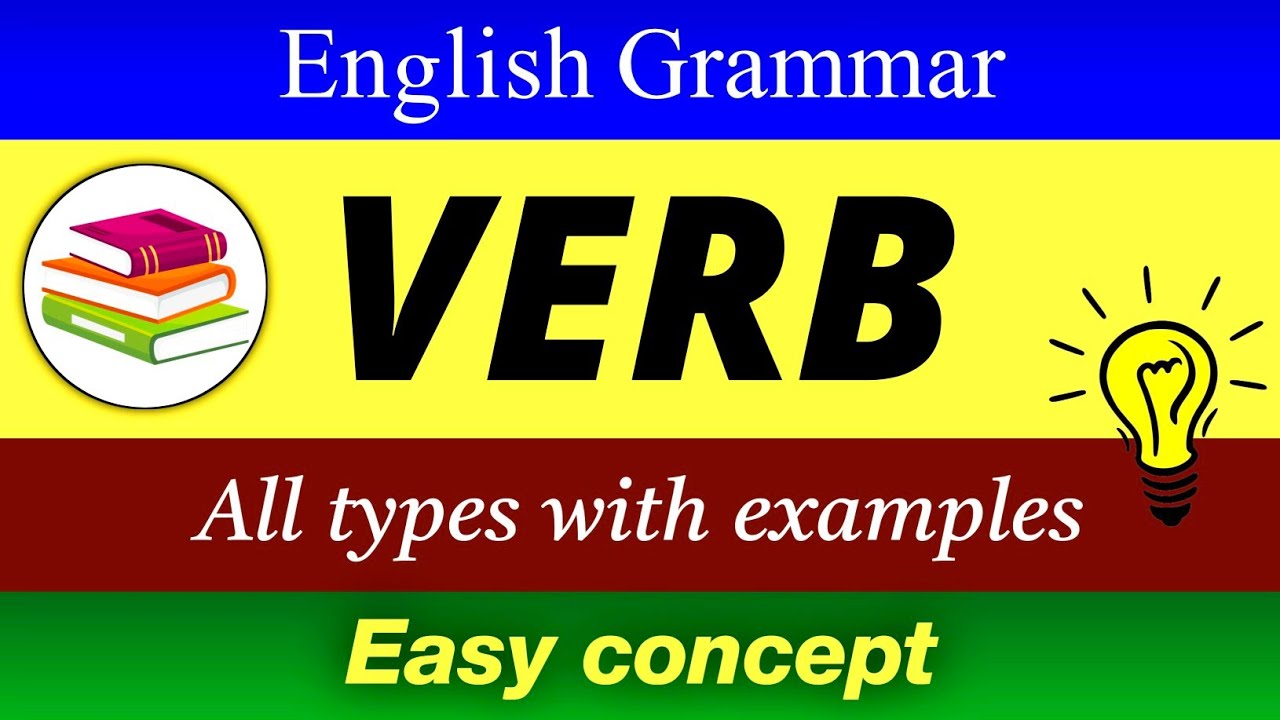 What Is Verb? All types & Uses of Verbs | Super easy concept 💡