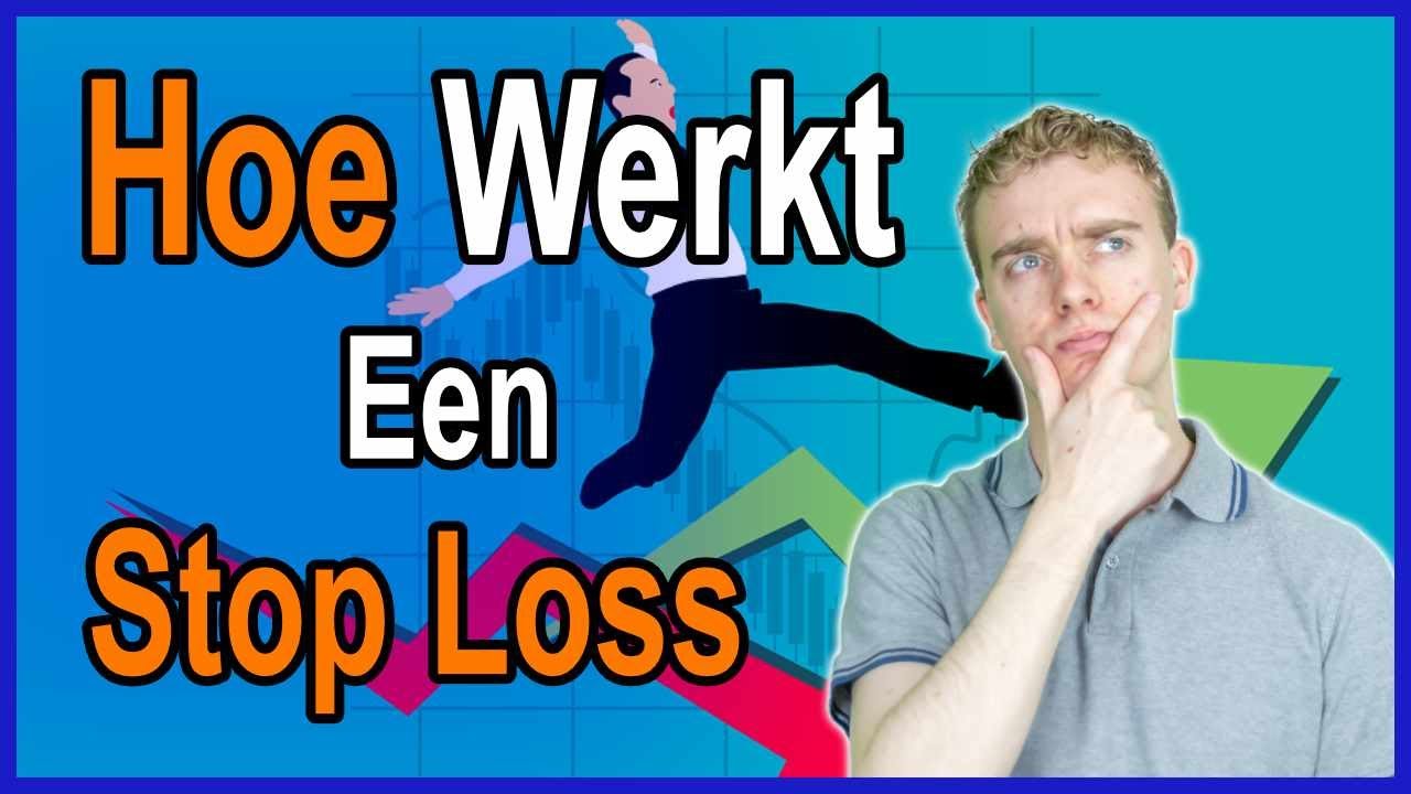 Hoe Gebruik Je Een STOP LOSS?