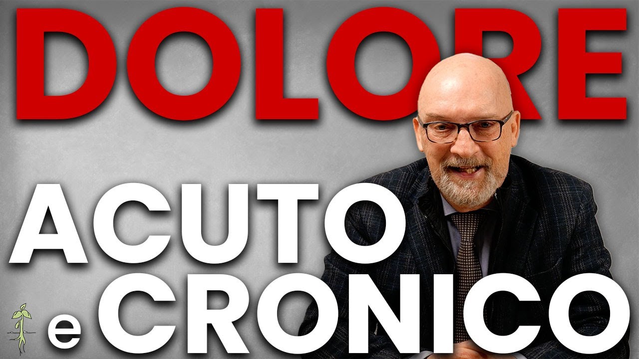 DOLORE ACUTO e DOLORE CRONICO
