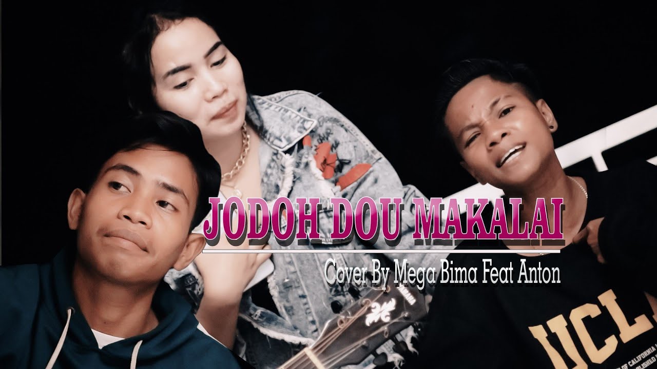 JODOH DOU MAKALAI - COVER MEGA BIMA Feat ANTON (Lagu Bima Versi Gitar Akustik)