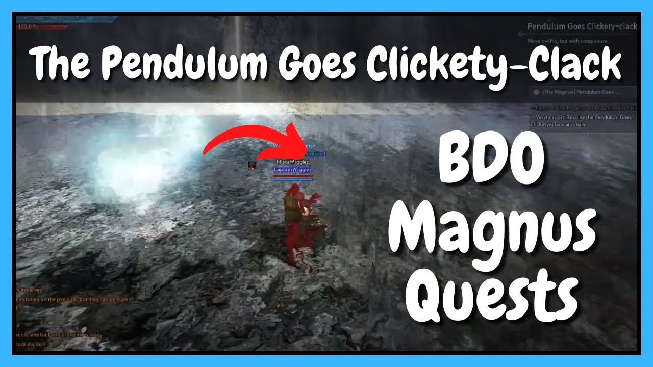 [The Magnus] The Pendulum Goes Clickety-Clack | Black Desert Quests