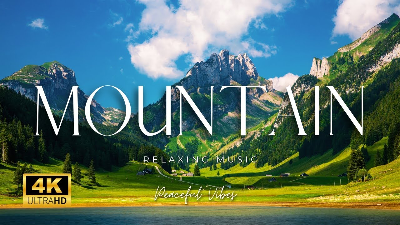 Mountain 4K UHD - Peacfull Vibes Beautiful Scenic Relaxation Relaxing Piano Music #relaxingmusic