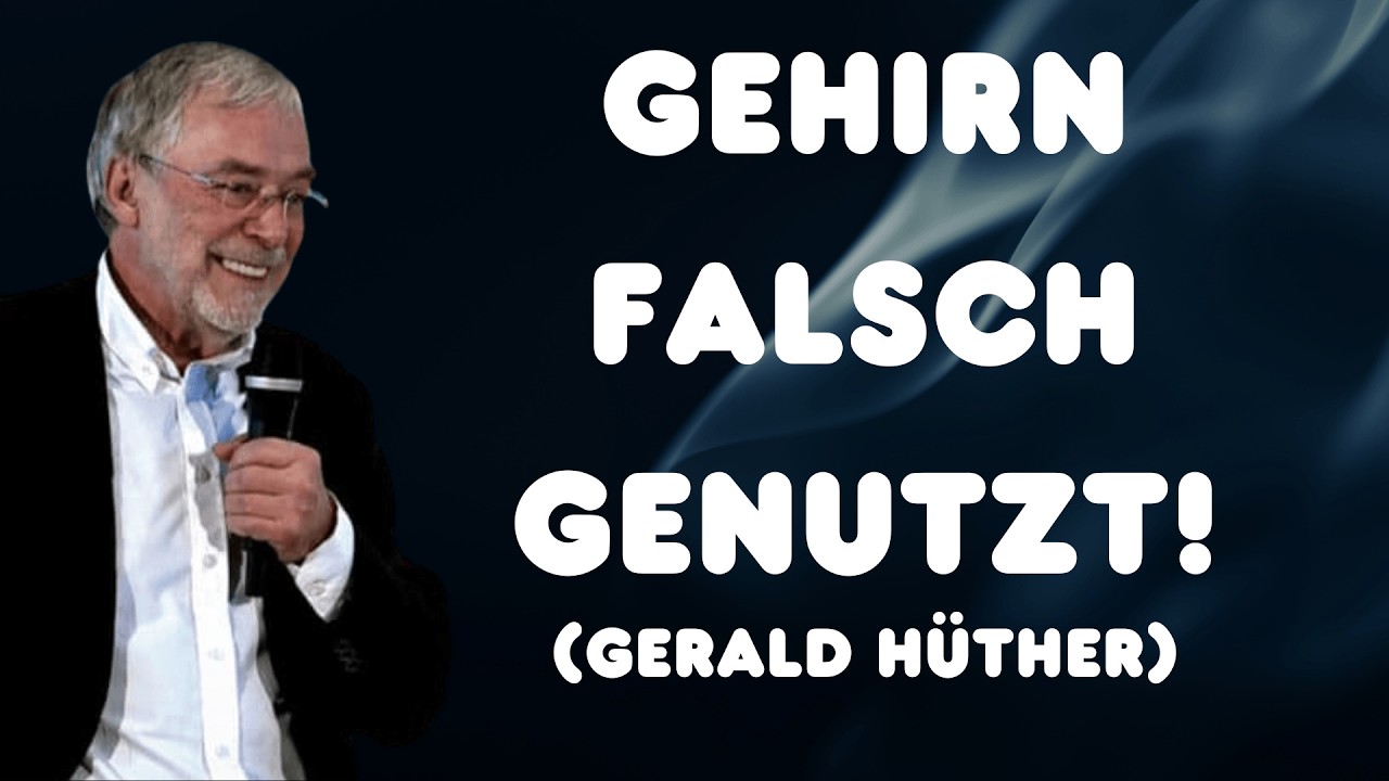 Dein Gehirn kann ALLES – Du nutzt es nur falsch! | Gerald Hüther