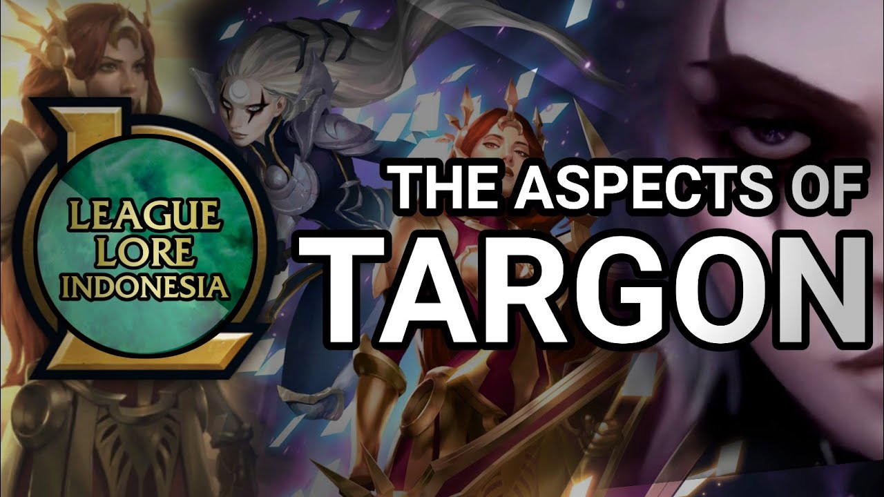 The Aspects of The Gods - Targon | League Lore Indonesia