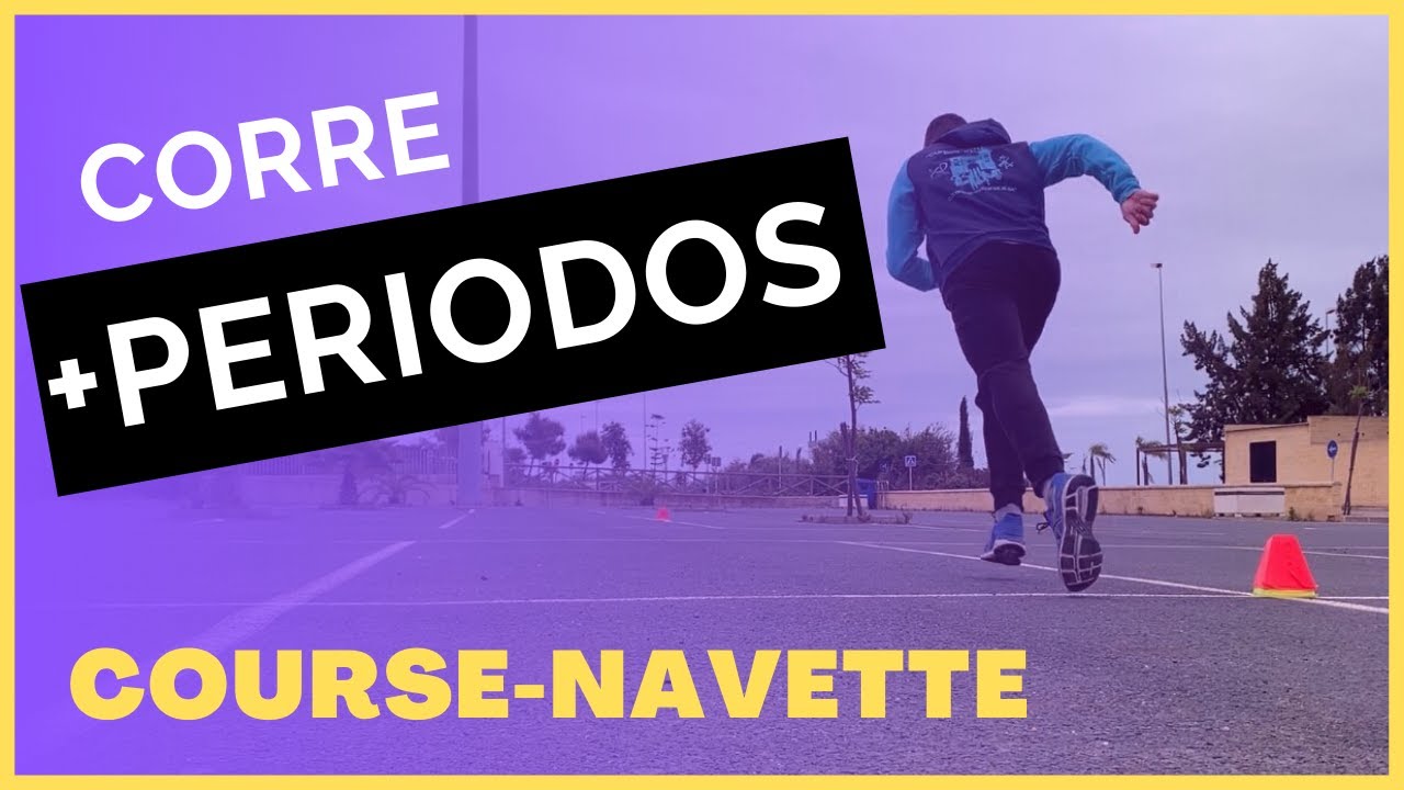 COURSE NAVETTE🏃¿Cómo entrenar para correr MÁS PERIODOS?