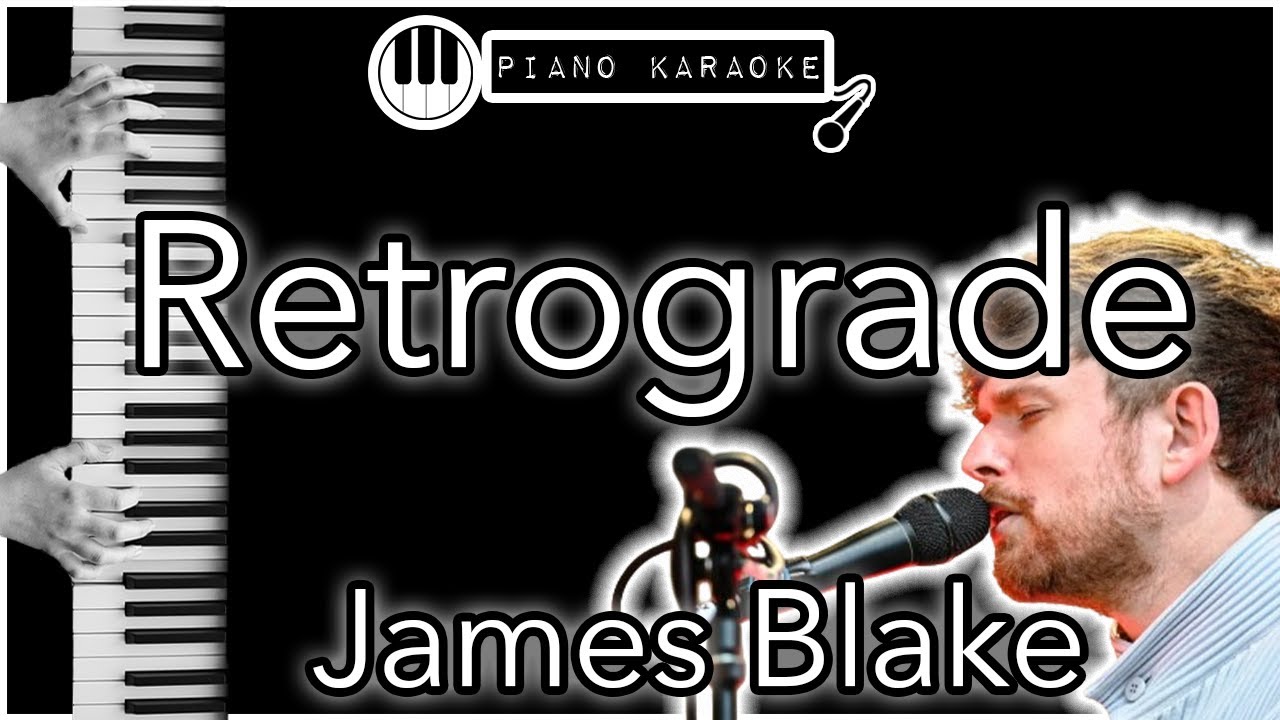 Retrograde - James Blake - Piano Karaoke Instrumental