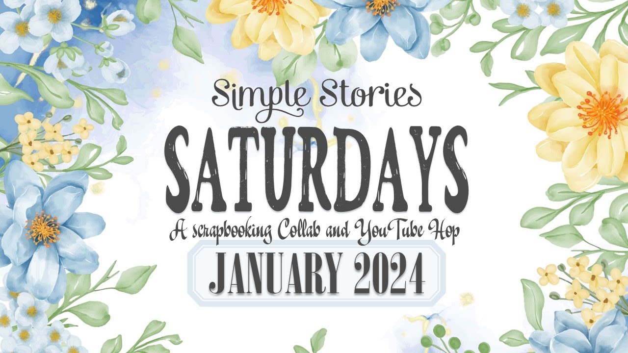 Paper Thief | Simple Stories Saturdays | January 2024 | Scrapbooking Process Video