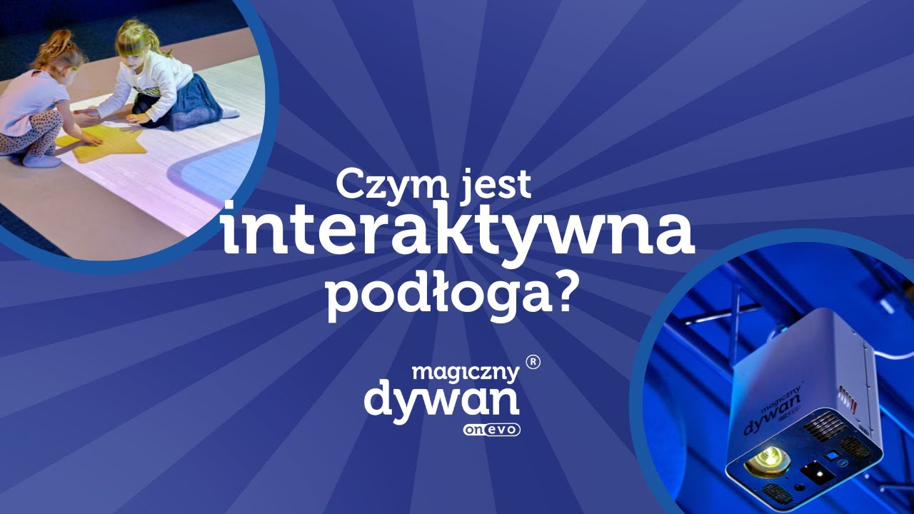 Czym jest interaktywna podłoga Magiczny Dywan onEVO?