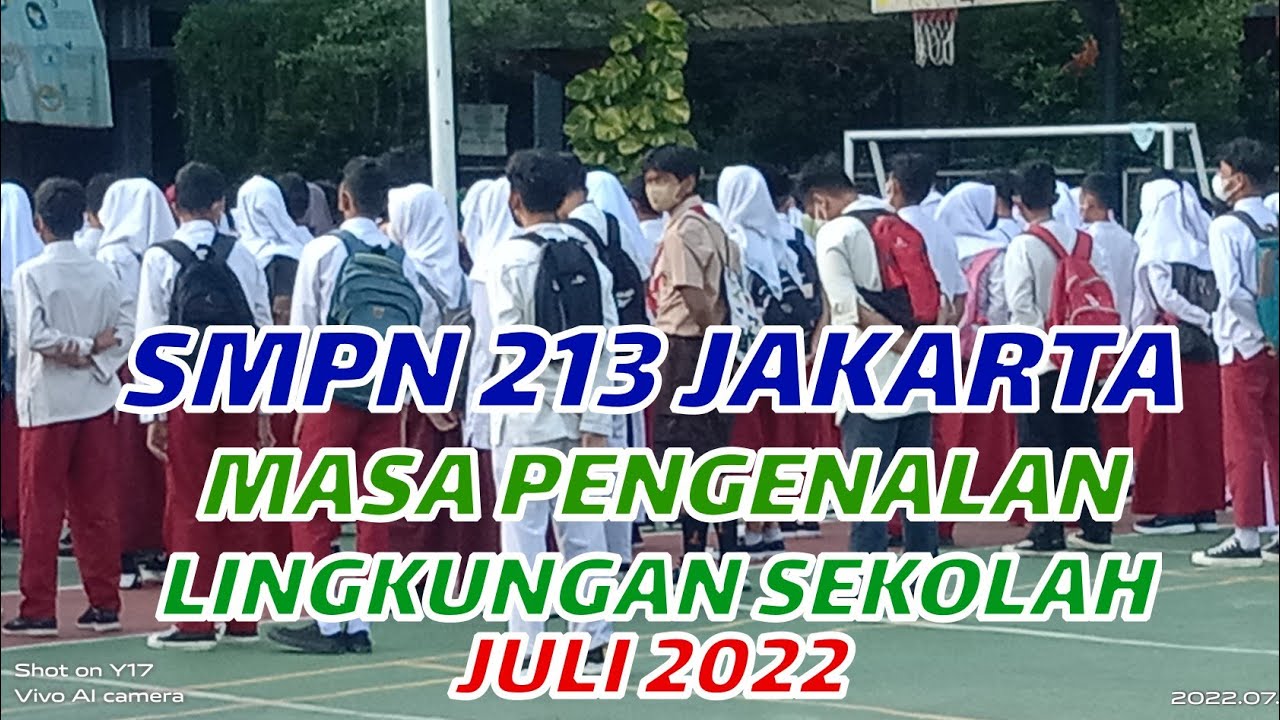 Pra MPLS SMPN 213 JAKARTA (MASA PENGENALAN LINGKUNGAN SEKOLAH, JULI 2022)