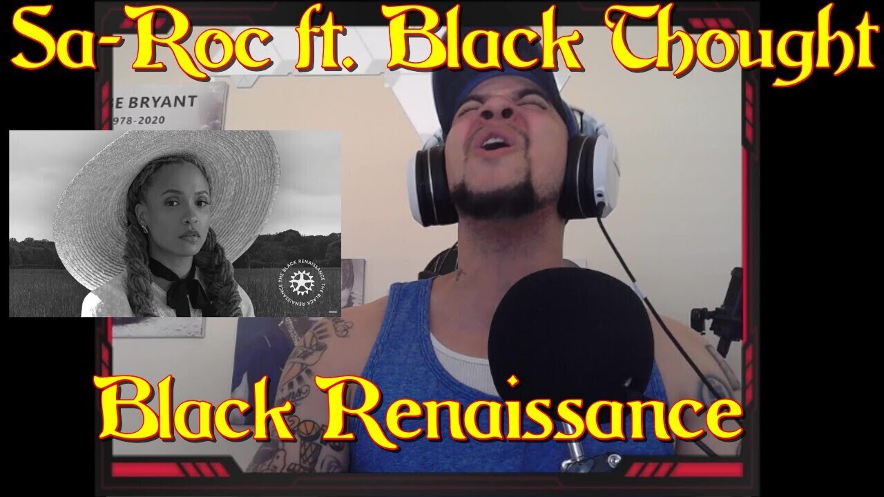 MAAAAN..... Sa-Roc ft. Black Thought - Black Renaissance REACTION | SUPREME LYRICISM