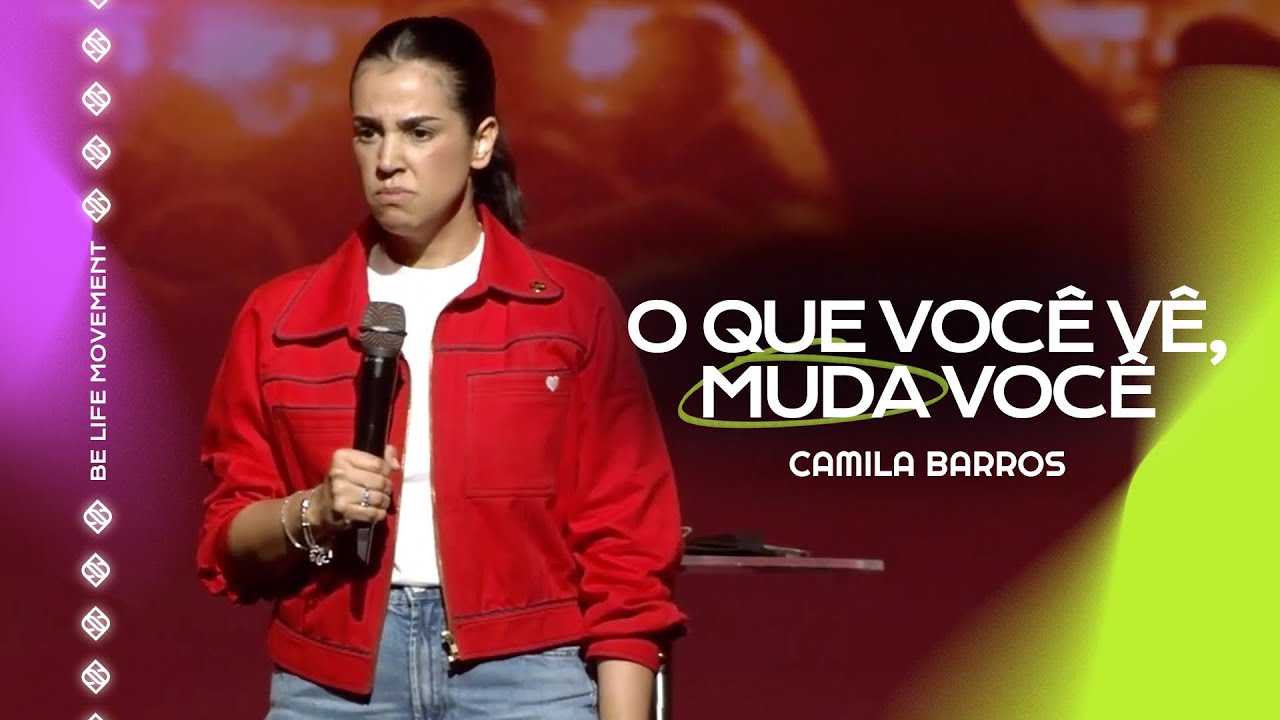 O QUE VOCÊ VÊ, MUDA VOCÊ | Camila Barros 🔥 #shorts