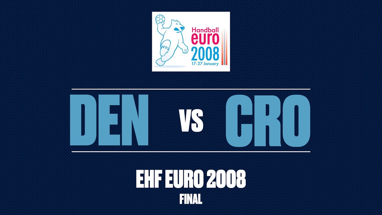 RE-LIVE | Denmark vs. Croatia | Final | Men's EHF EURO 2008