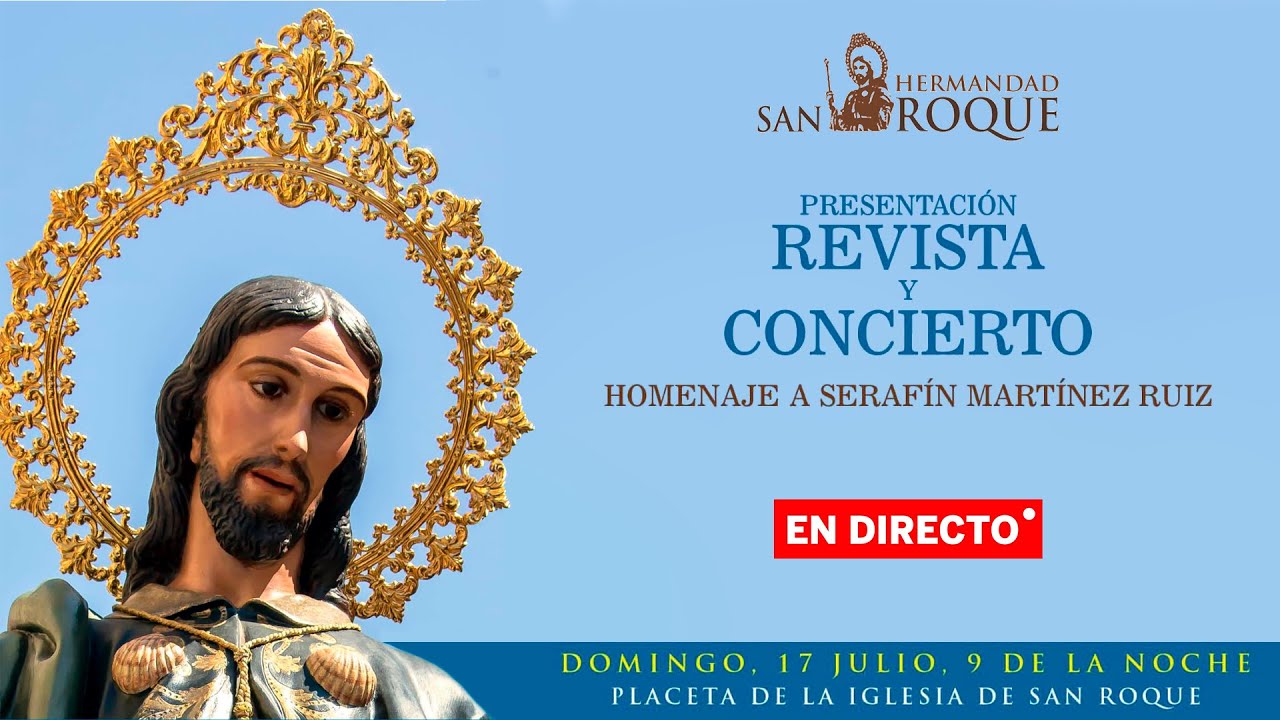 Presentación revista San Roque 2022  y concierto - Domingo, 17 de julio, 21:00h - En directo