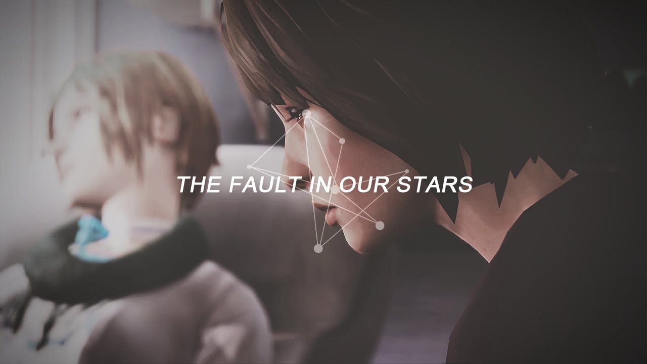 the fault in our stars - troye sivan ; life is strange gmv