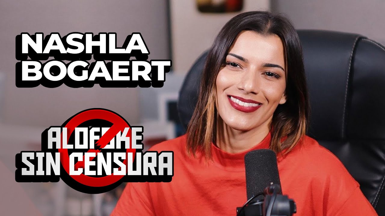 NASHLA BOGAERT NOS CUENTA SUS SECRETOS MAS PROFUNDOS (ALOFOKE SIN CENSURA)
