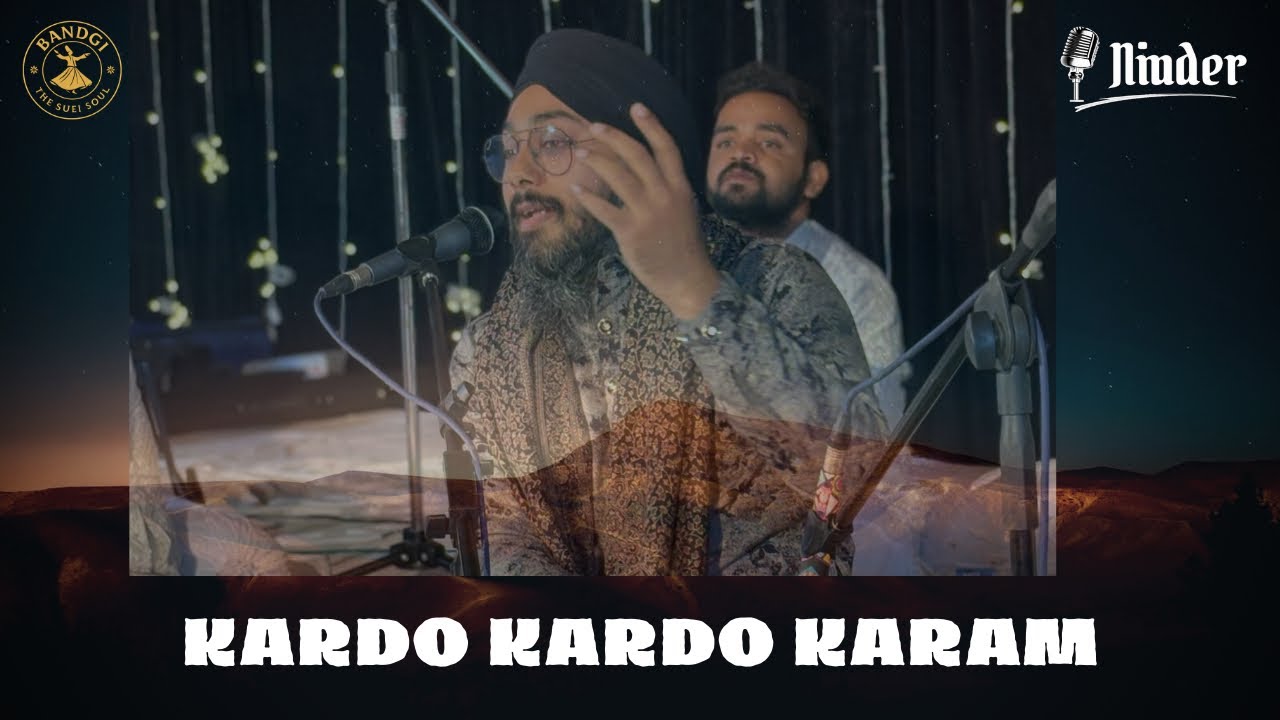 Kardo kardo karam | Ninder Bandgi The Band Nusrat Fateh Ali khan Sahab 