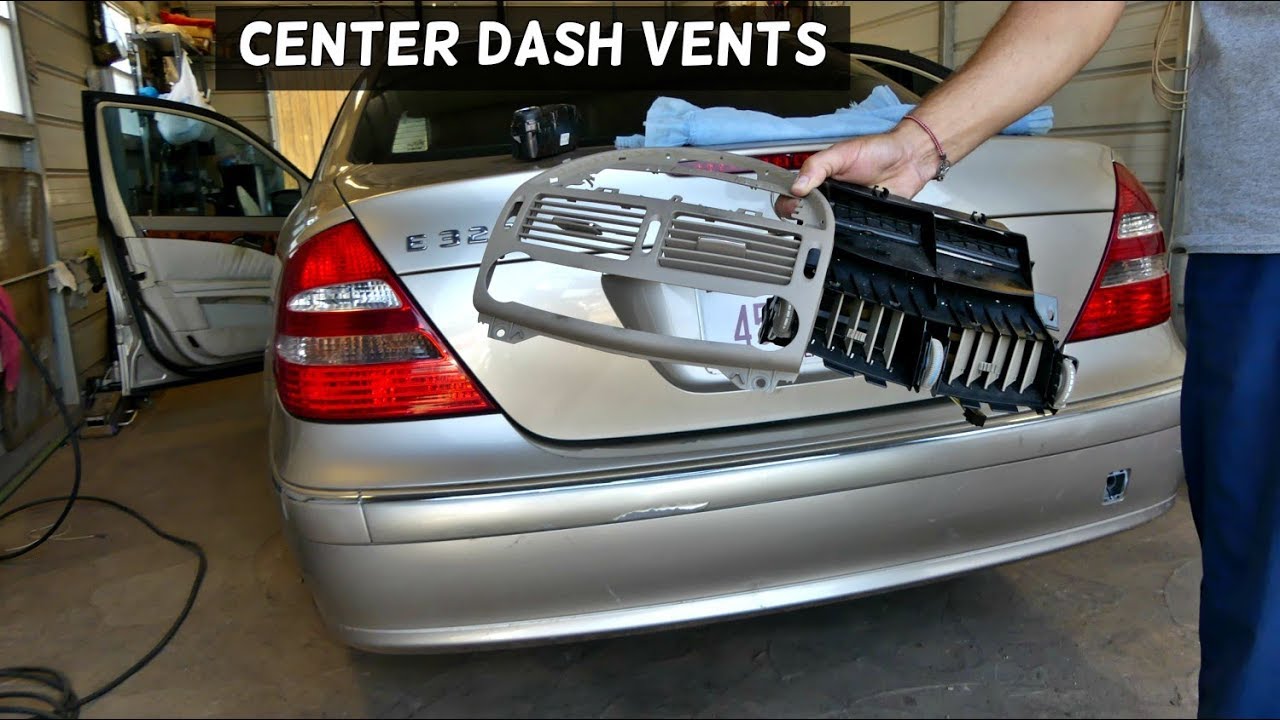 HOW TO REMOVE AND REPLACE CENTER DASH VENTS ON MERCEDES W211 E240 E280 E320 E350 E200 E220 E270 E300