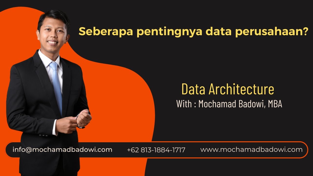 SEBERAPA PENTINGNYA DATA PERUSAHAAN? DATA ARCHITECTURE