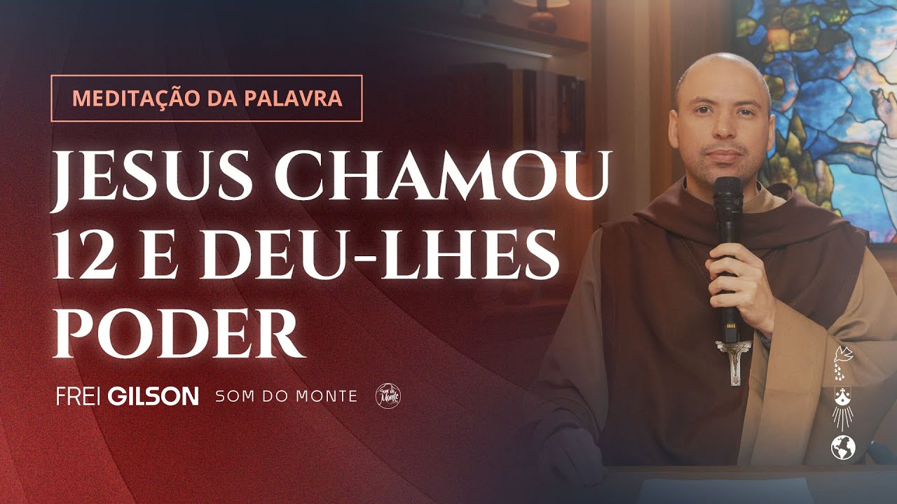 Jesus chamou 12 e deu-lhes poder | (Mt 10, 1-7) #1176