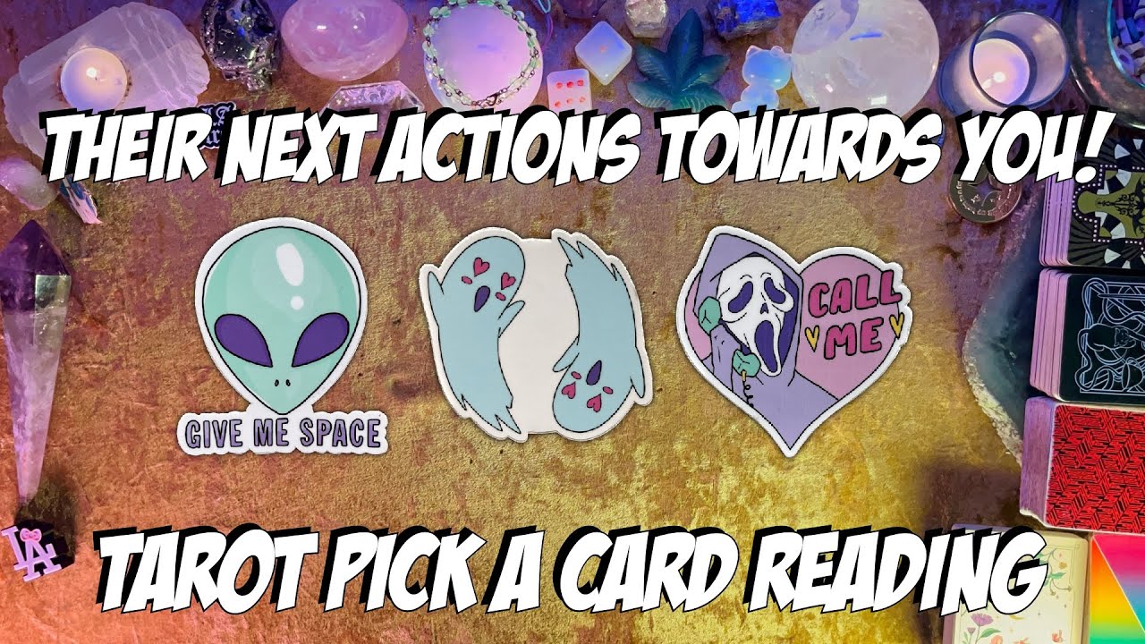 ⭐️Their Next Actions Towards You!⭐️ Tarot Pick a Card Reading