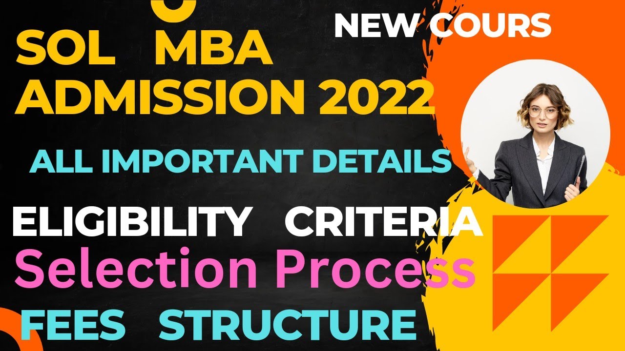 Du SOL MBA Admission 2022 - Eligibility/ Fees/ Selection Criteria | Full Details