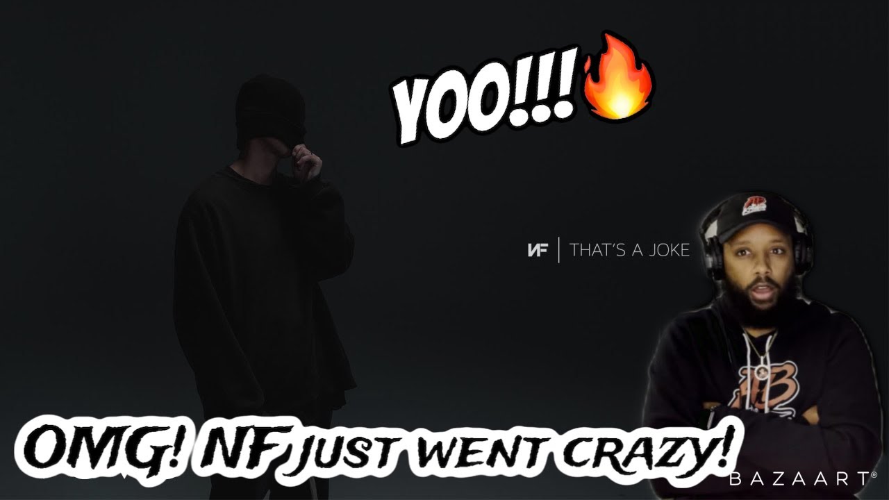 OH, HE WENT CRAZY....NF - THATS A JOKE | (REACTION) | HE'S PLAYING NO GAMES!