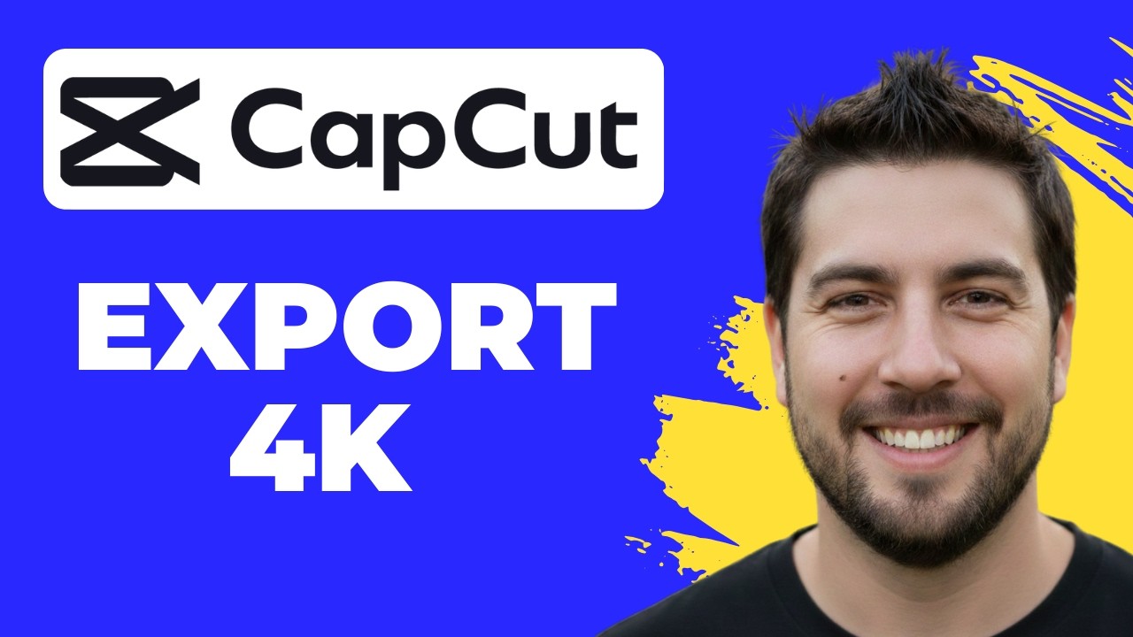 How To Export 4K Video From CapCut Desktop (2026 Guide)