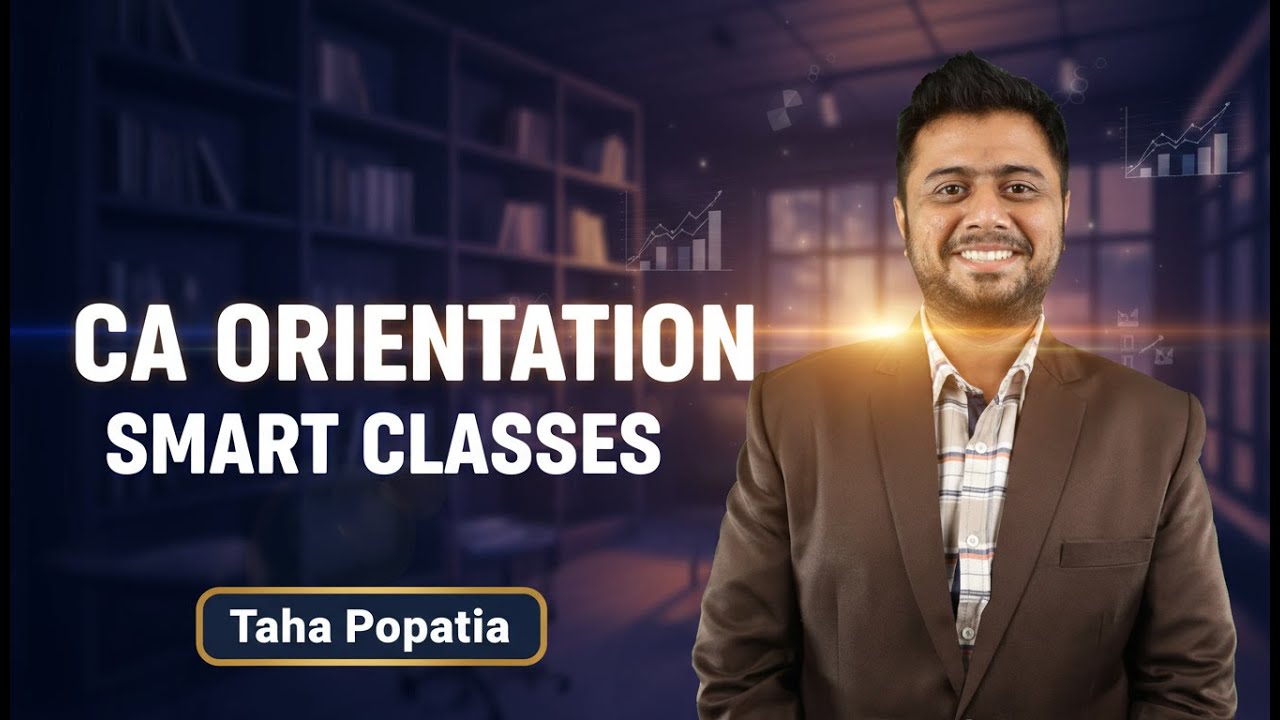 CA Orientation | Smart Classes | IQ School of Finance | Taha Popatia | IQSF | IQSF