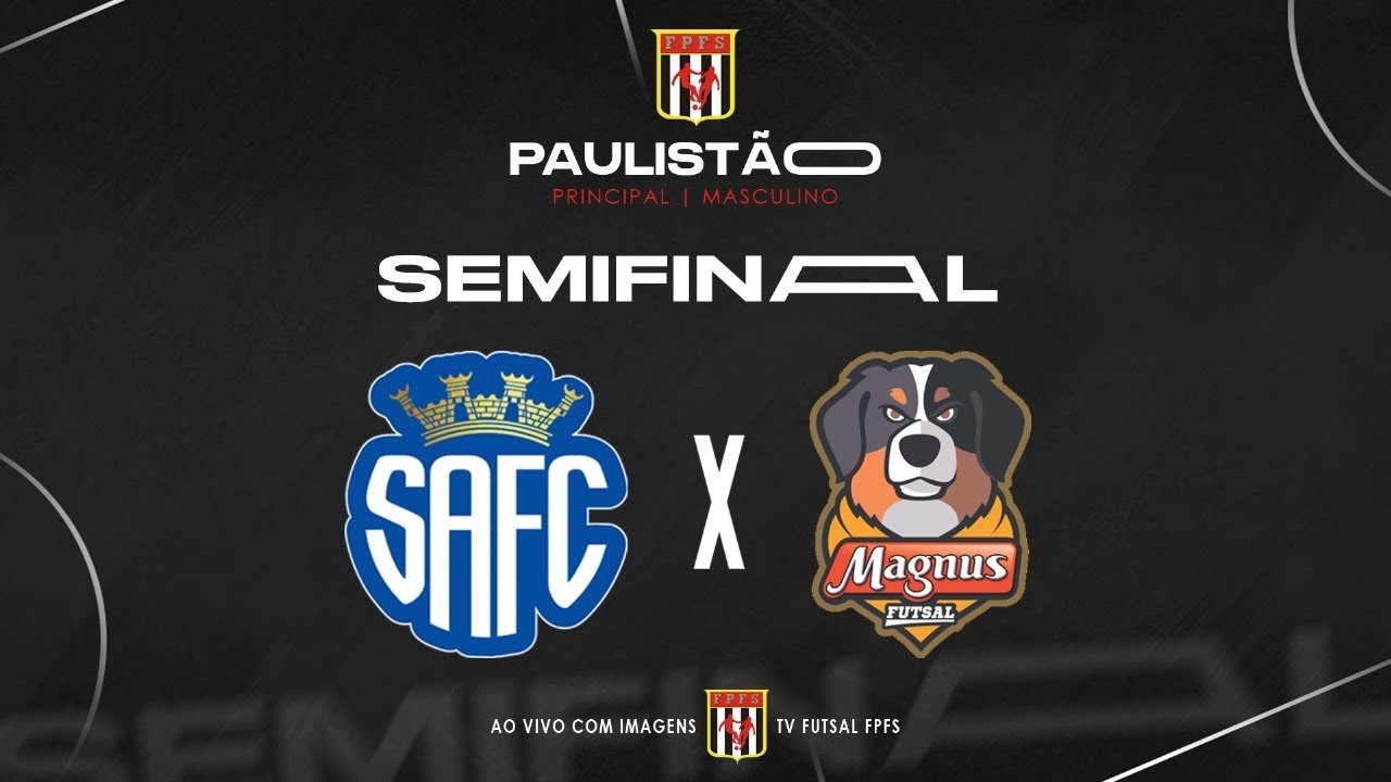 PAULIST&Atilde;O DE FUTSAL 2025 | SEMIFINAL | AO VIVO  SANTO ANDR&Eacute; F.C. X MAGNUS FUTSAL