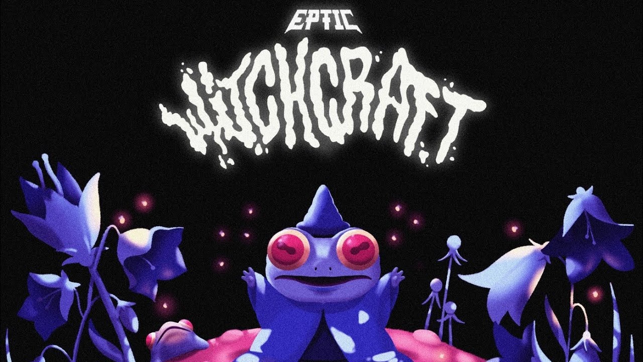 Eptic - Witchcraft