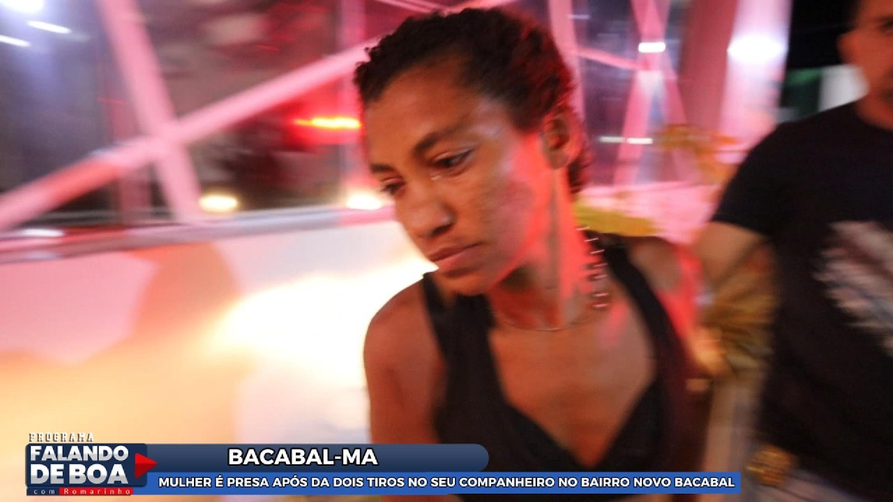 MULHER É PRESA APÓS DA DOIS TIROS NO SEU COMPANHEIRO NO BAIRRO NOVO BACABAL