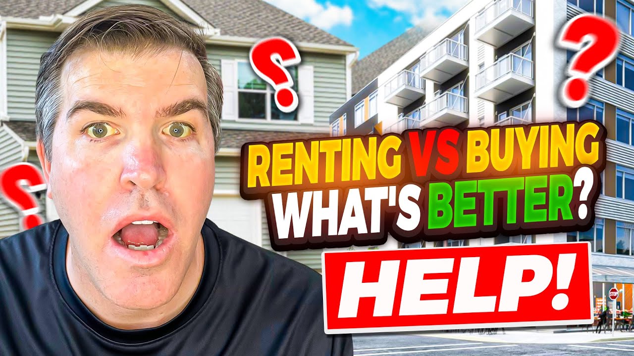 Renting vs Buying a Home What's Better? HELP!