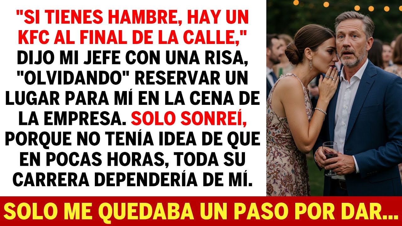 Mi Jefe Me Prohibió Ir A La Cena Corporativa Y Yo Le Conté Un Detalle Interesante