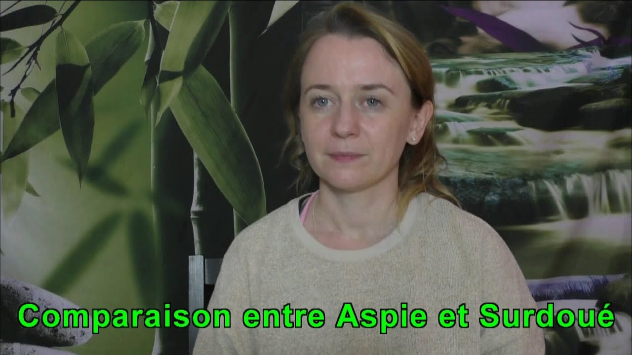 Comparaison entre autiste asperger et surdoué