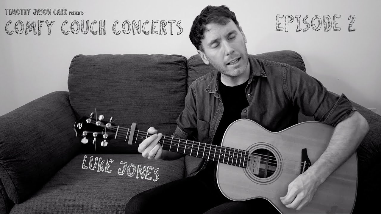 Comfy Couch Concerts - Ep.2 - Luke Sullivan Jones