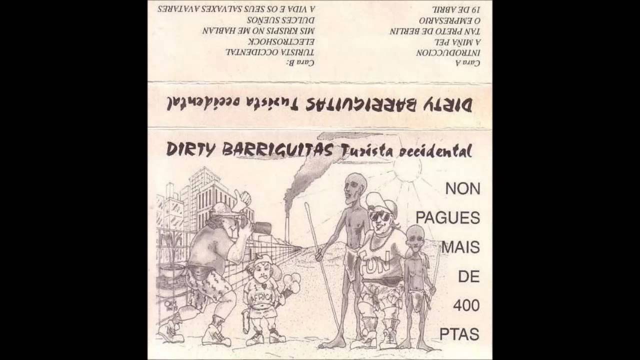 Dirty Barriguitas - Turista Occidental ( Disco Completo )